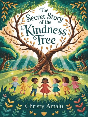cover image of THE SECRETSTORY OF the Kindness Tree